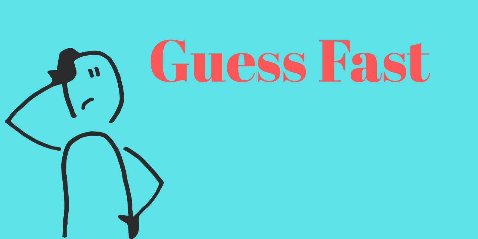 Guess Fast game by Aitchy.Games